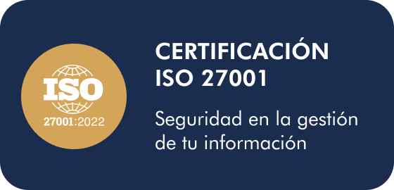 Certificación ISO 27001 — Seguridad en la gestión de tu información